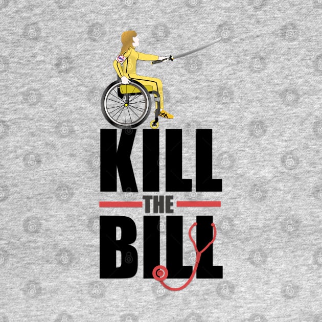 Kill The Bill (Stop Trumpcare) by RollingMort91